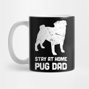 Pug - Funny Stay At Home Dog Dad Mug